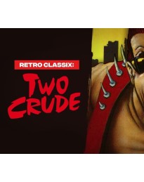 Retro Classix: Two Crude PC Steam CD Key