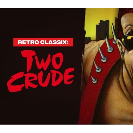 Retro Classix: Two Crude PC Steam CD Key