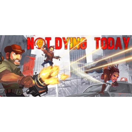 Not Dying Today Steam CD Key