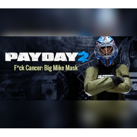PAYDAY 2 - Fck Cancer: Big Mike Mask DLC PC Steam CD Key