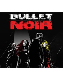 Bullet Noir PC Steam CD Key