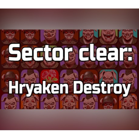 Sector clear: Hryaken destroy PC Steam CD Key