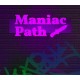 Maniac Path PC Steam CD Key
