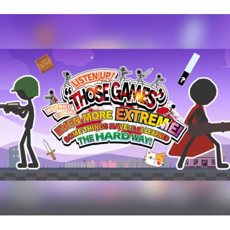 LISTEN UP! WE TRIED TO MAKE “THOSE GAMES” EVEN MORE EXTREME! SOME THINGS HAVE TO BE LEARNED THE HARD WAY! PC Steam CD Key