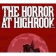 The Horror at Highrook PC Steam CD Key