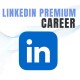LinkedIn Premium Career - 3 Months Subscription Key