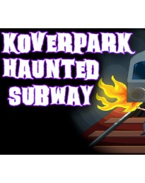 Koverpark Haunted Subway PC Steam CD Key
