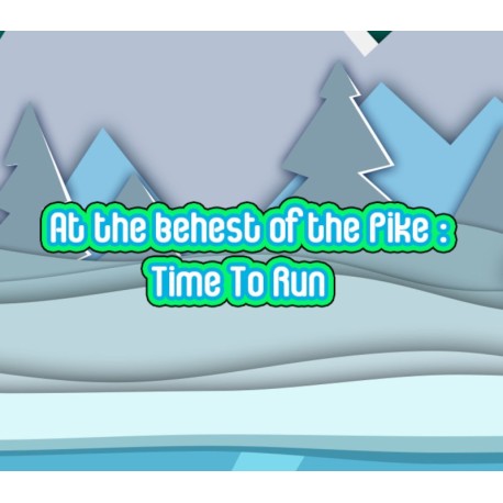 At the behest of the Pike Time To Run PC Steam CD Key