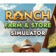 Ranch Farm and Store Simulator PC Steam CD Key
