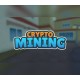 Crypto Mining PC Steam CD Key