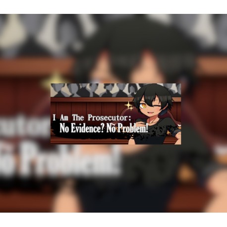 I Am The Prosecutor: No Evidence? No Problem! Steam CD Key