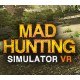 Mad Hunting Simulator VR Steam CD Key