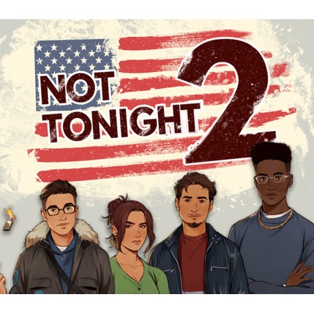 Not Tonight 2 PC Steam CD Key