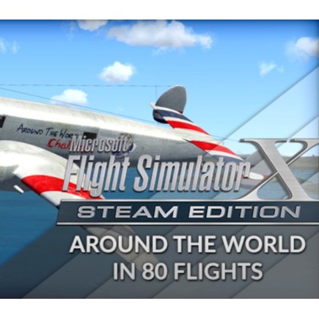 Microsoft Flight Simulator X: Steam Edition - Around The World In 80 Flights Add-On DLC Steam CD Key