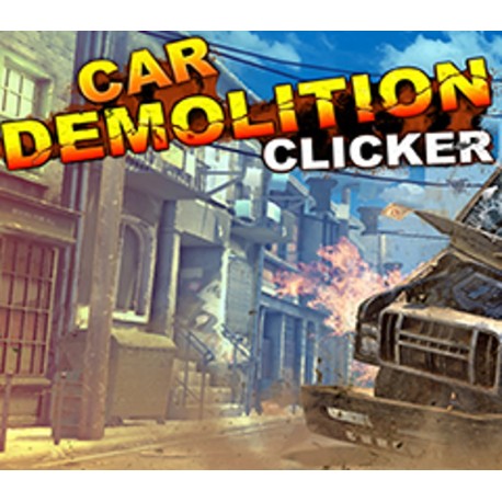 Car Demolition Clicker Steam CD Key