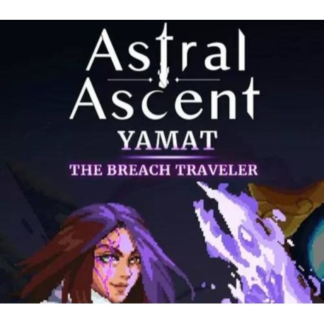 Astral Ascent - Yamat the Breach Traveler DLC Steam CD Key