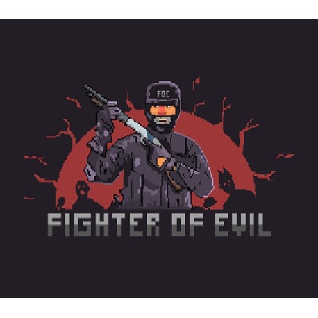 Fighter of Evil Steam CD Key