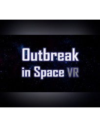 Outbreak in Space VR PC Steam CD Key
