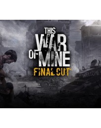 This War of Mine: Final Cut + Soundtrack PC Steam CD Key