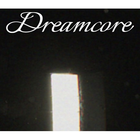 Dreamcore PC Steam CD Key