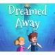 Dreamed Away PC Steam CD Key