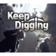 Keep Digging PC Steam Account