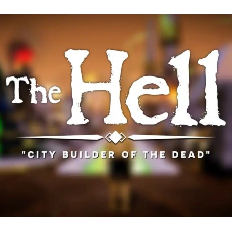 The HELL: City Builder of the Dead PC Steam CD Key