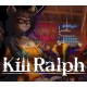 Kill Ralph PC Steam CD Key