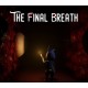 The Final Breath PC Steam CD Key