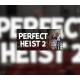 Perfect Heist 2 PC Steam Account