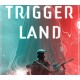 Trigger Land PC Steam CD Key