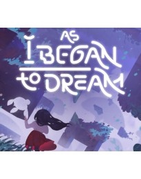 As I Began to Dream PC Steam CD Key