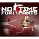 No Time For Pants PC Steam CD Key