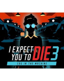 I Expect You To Die 3 EU PC Steam CD Key