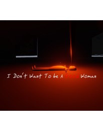 I Don't Want To Be A Good Woman PC Steam CD Key