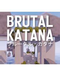 BRUTAL KATANA PC Steam CD Key