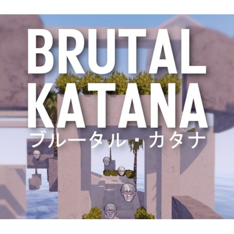 BRUTAL KATANA PC Steam CD Key