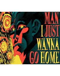 Man I Just Wanna Go Home PC Steam CD Key