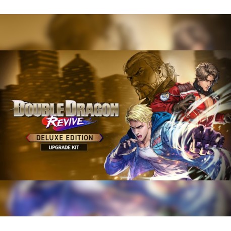 Double Dragon Revive - Deluxe Edition Upgrade Kit DLC DLC EU (without DE) PS4/PS5 CD Key