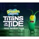 SpongeBob SquarePants: Titans of the Tide - Tidal Season Pass DLC EU (without DE) PS5 CD Key