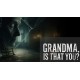 Grandma, Is That You? PC Steam CD Key