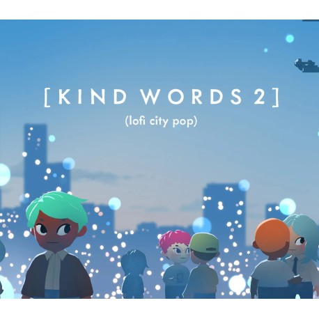 Kind Words 2 (lofi city pop) PC Steam CD Key (valid until December 2026)