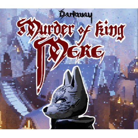 Darkway: Murder of King Mere PC Steam CD Key