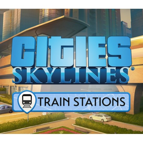 Cities: Skylines - Content Creator Pack: Train Stations DLC AR XBOX One CD Key