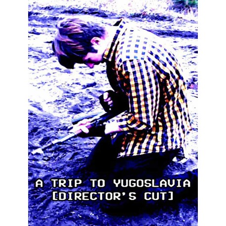 A Trip to Yugoslavia Director's Cut Steam CD Key