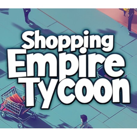 Shopping Empire Tycoon PC Steam CD Key