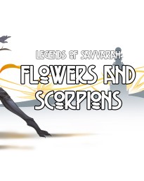 Legends of Savvarah: Flowers and Scorpions PC Steam CD Key