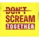 DON'T SCREAM TOGETHER PC Steam Altergift