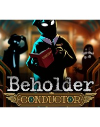 Beholder: Conductor PC Steam CD Key (valid until January 2027)