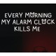 EVERY MORNING MY ALARM CLOCK KILLS ME PC Steam CD Key